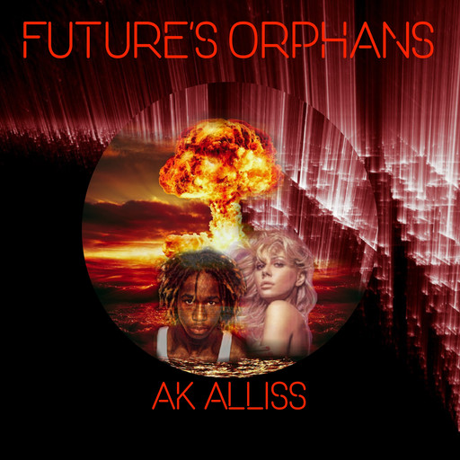 Future's Orphans, A.K. Alliss