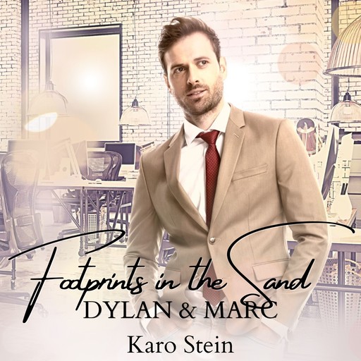 Dylan & Marc - Footprints in the Sand, Band 1 (ungekürzt), Karo Stein