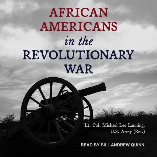 African Americans in the Revolutionary War, Lt. Col. . Michael Lee Lanning