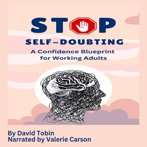 Stop Self-Doubting, David Tobin