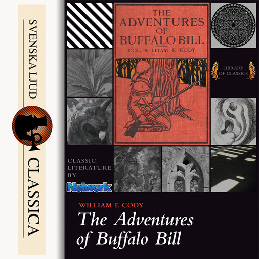 The Life of William F. Cody - Buffalo Bill, William F Cody