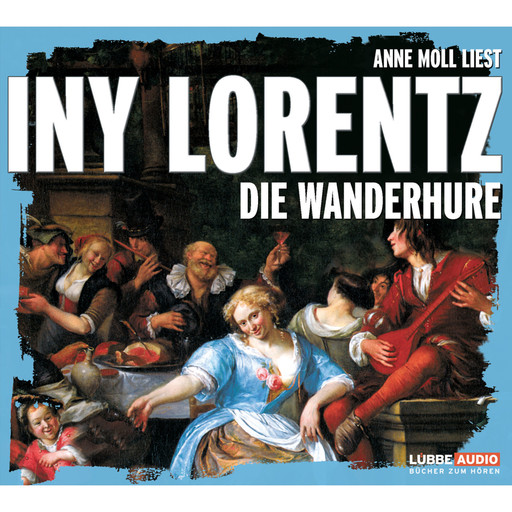 Die Wanderhure, Iny Lorentz