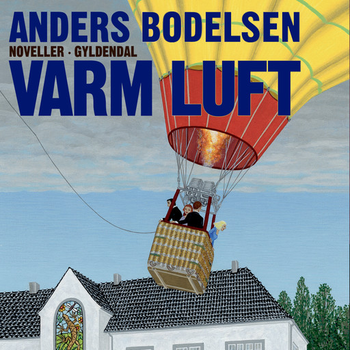 Varm Luft, Anders Bodelsen