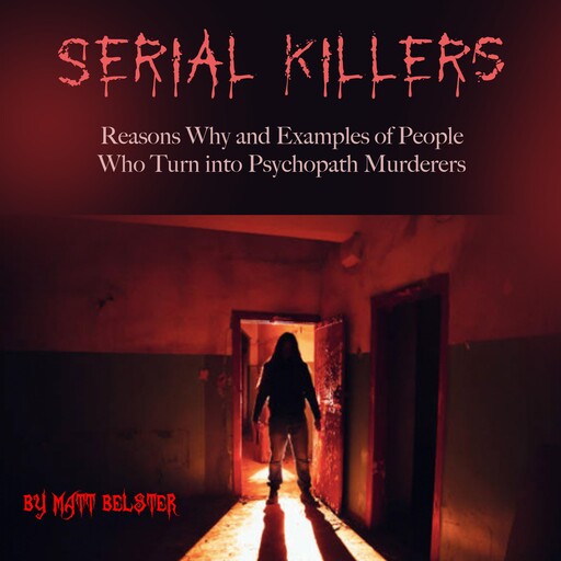 Serial Killers, Matt Belster