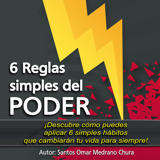 6 Reglas simples del PODER, Santos Omar Medrano Chura