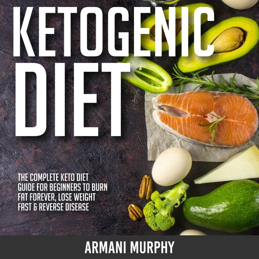 Ketogenic Diet, Armani Murphy