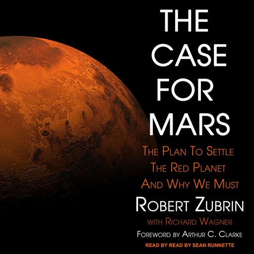 The Case for Mars, Richard Wagner, Robert Zubrin
