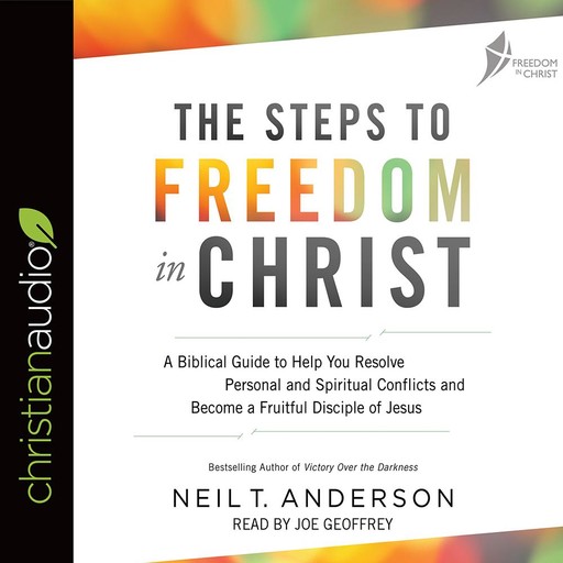 The Steps to Freedom in Christ, Neil T.Anderson