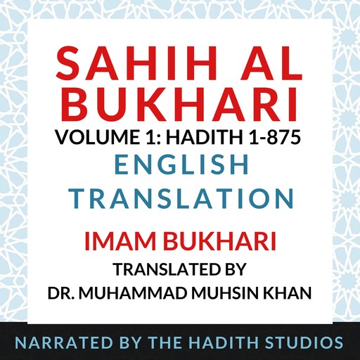 Sahih Al Bukhari - English Translation (Vol 1), Imam Bukhari, Translator - Muhammad Muhsin Khan