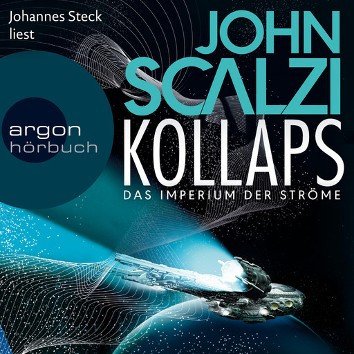 Kollaps - Das Imperium der Ströme 1 (Ungekürzte Lesung), John Scalzi