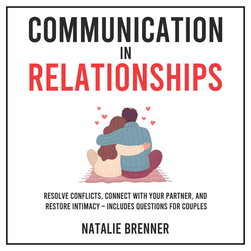 Communication in Relationships, Natalie Brenner