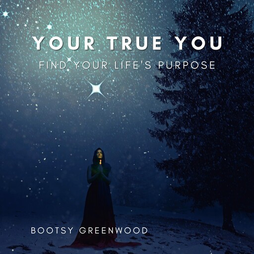 Your True You, Bootsy Greenwood
