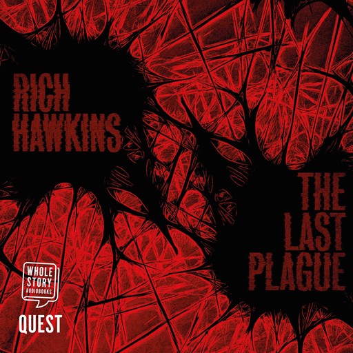 The Last Plague, Rich Hawkins