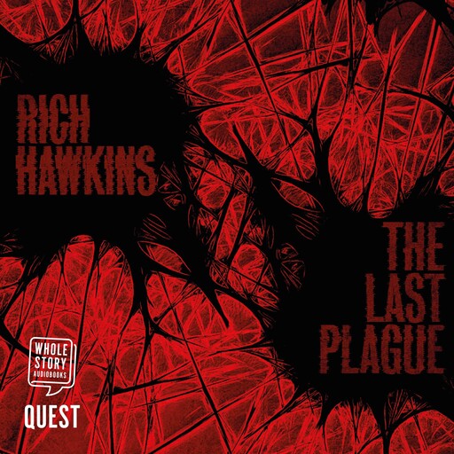 The Last Plague, Rich Hawkins
