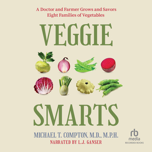 Veggie Smarts, M.P.H., Michael T. Compton