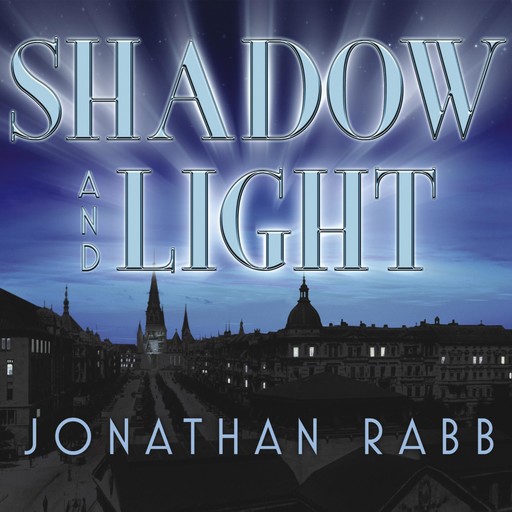 Shadow and Light, Jonathan Rabb