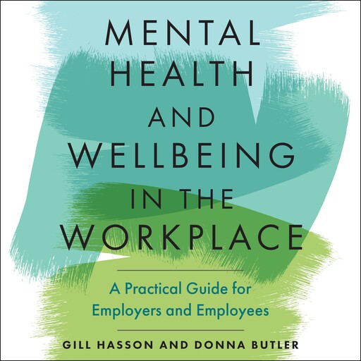Mental Health and Wellbeing in the Workplace, Donna Butler, Gill Hasson