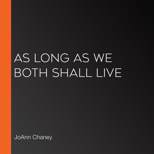 As Long As We Both Shall Live, JoAnn Chaney