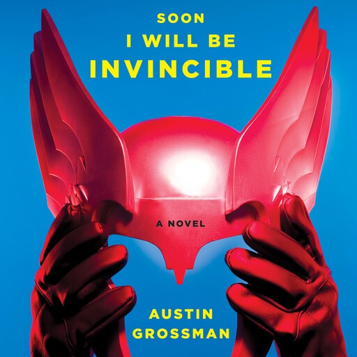 Soon I Will Be Invincible, Austin