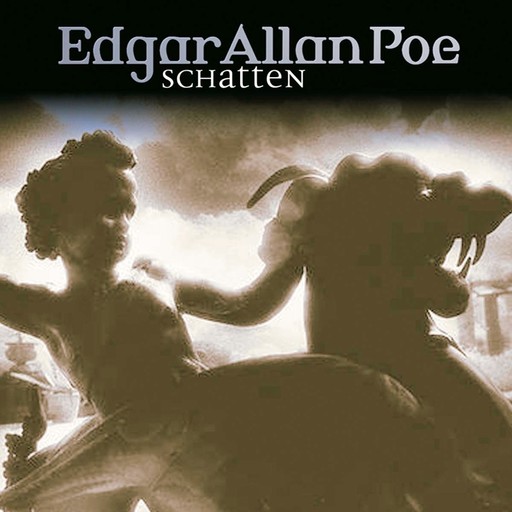 Edgar Allan Poe, Folge 21: Schatten, Edgar Allan Poe