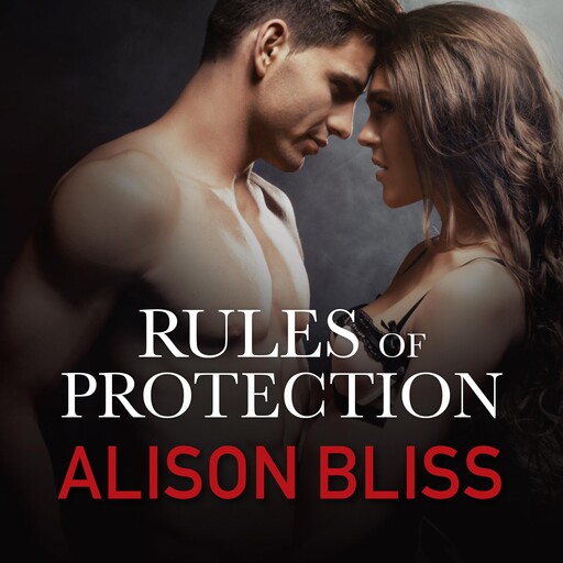Rules of Protection, Alison Bliss
