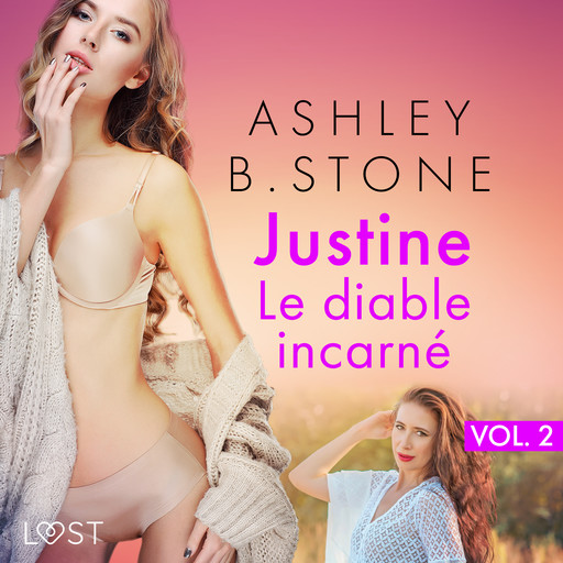Justine 2 : Le diable incarné - Une nouvelle érotique, Ashley Stone