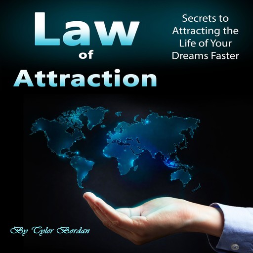 Law of Attraction, Tyler Bordan