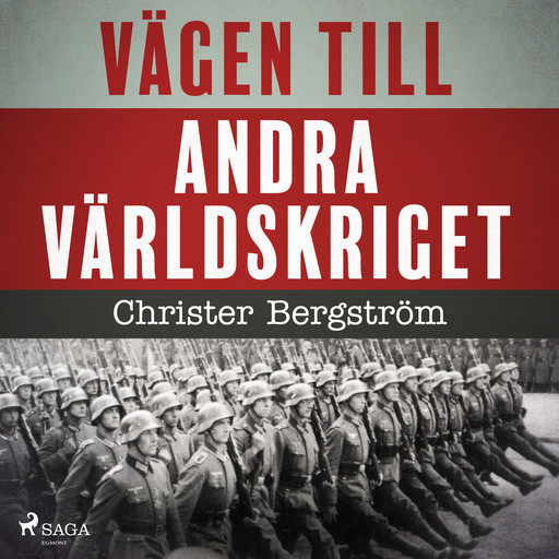 Vägen till andra världskriget, Christer Bergström