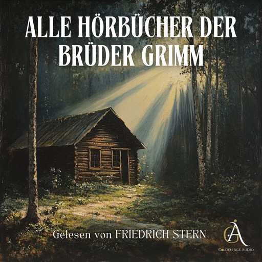 ALLE Hörbücher der Brüder Grimm, Gebrüder Grimm