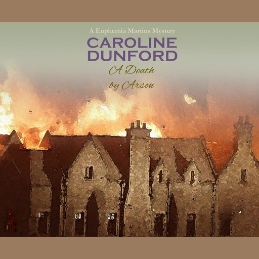 A Death by Arson, Caroline Dunford