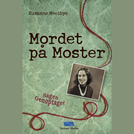 Mordet på Moster Sagen Genoptaget, Susanne Meelbye