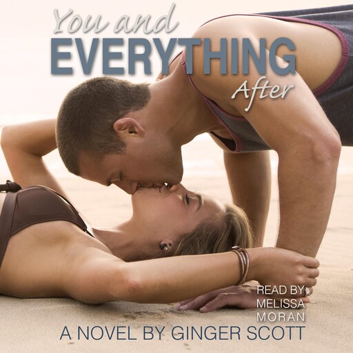 You and Everything After, Ginger Scott