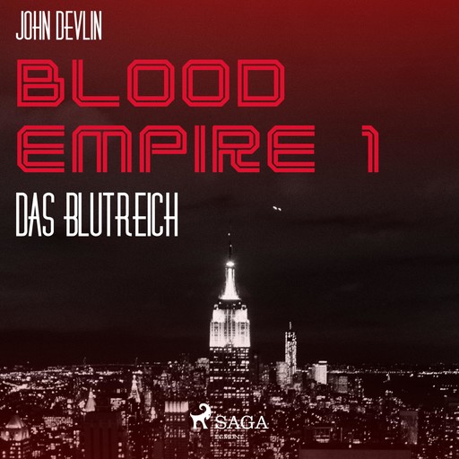 Blood Empire, 1: Das Blutreich (Ungekürzt), John Devlin