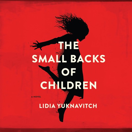 The Small Backs of Children, Lidia Yuknavitch