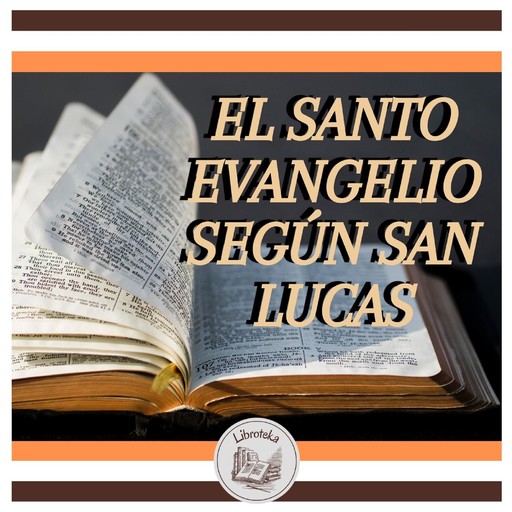 El Santo Evangelio Según San Lucas, LIBROTEKA