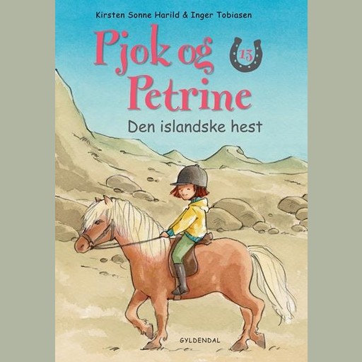 Pjok og Petrine 13 - Den islandske hest, Kirsten Sonne Harild