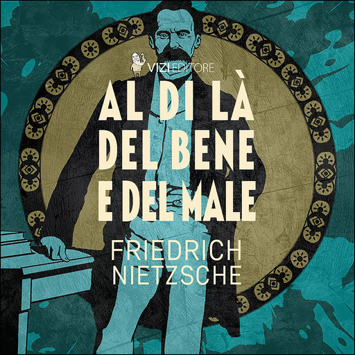 Al di là del bene e del male, Friedrich Nietzsche