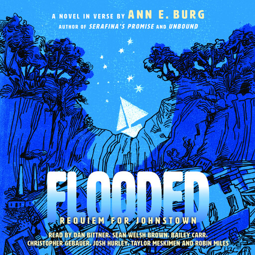 Flooded: Requiem for Johnstown (Scholastic Gold), Ann E. Burg