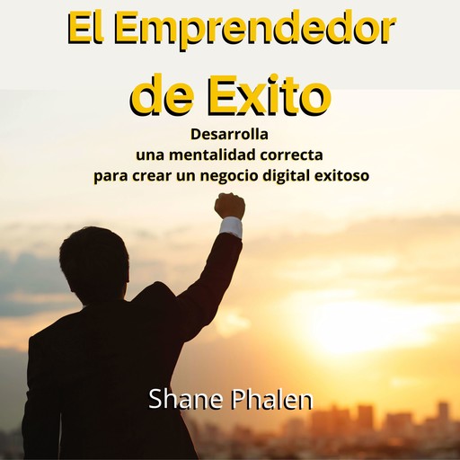 El Emprendedor de Éxito, Shane Phalen