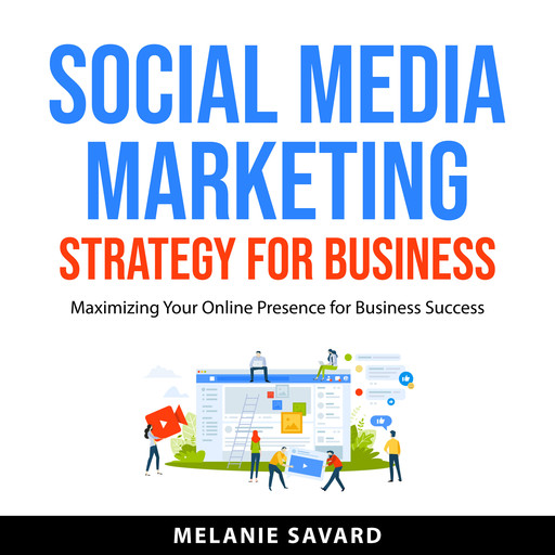 Social Media Marketing Strategy for Business, Melanie Savard