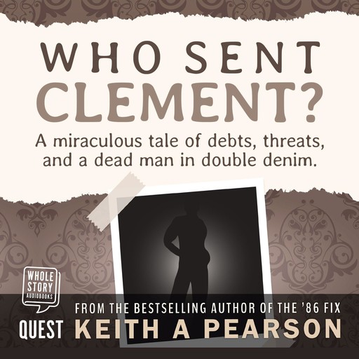 Who Sent Clement?, Keith Pearson
