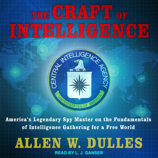 The Craft of Intelligence, Allen Dulles