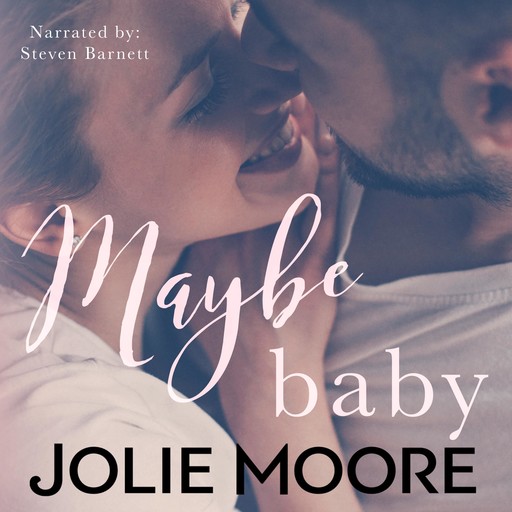 Maybe Baby, Jolie Moore