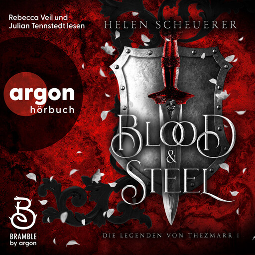 Blood and Steel - Die Legenden von Thezmarr, Band 1 (Ungekürzte Lesung), Helen Scheuerer