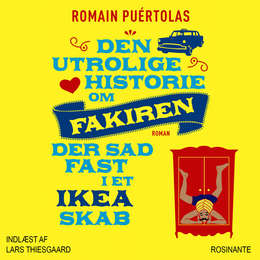 Den utrolige historie om fakiren der sad fast i et IKEA-skab, Romain Puértolas