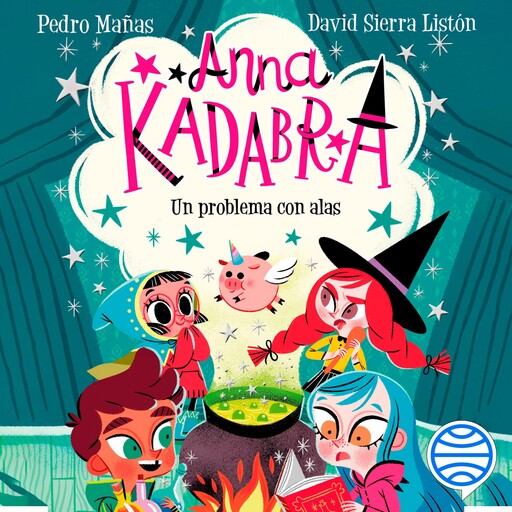 Anna Kadabra 2. Un problema con alas, Pedro Mañas, David Sierra Listón