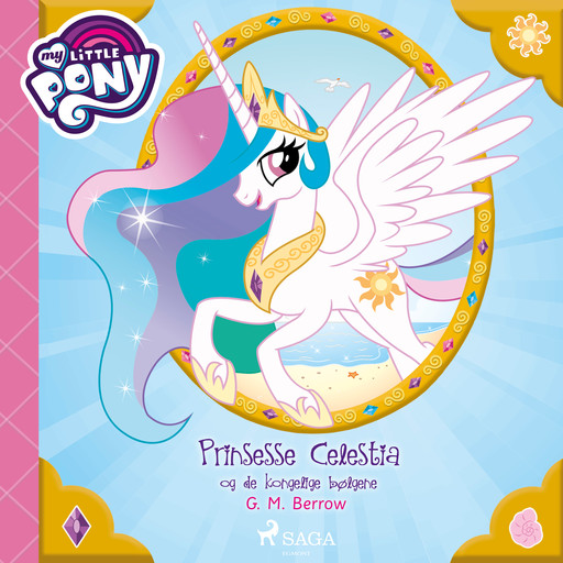 My Little Pony - Prinsesse Celestia og de kongelige bølgene, G.M. Berrow