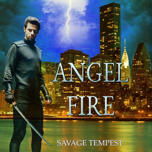 Angel Fire: An Urban Fantasy Comedy, Savage Tempest