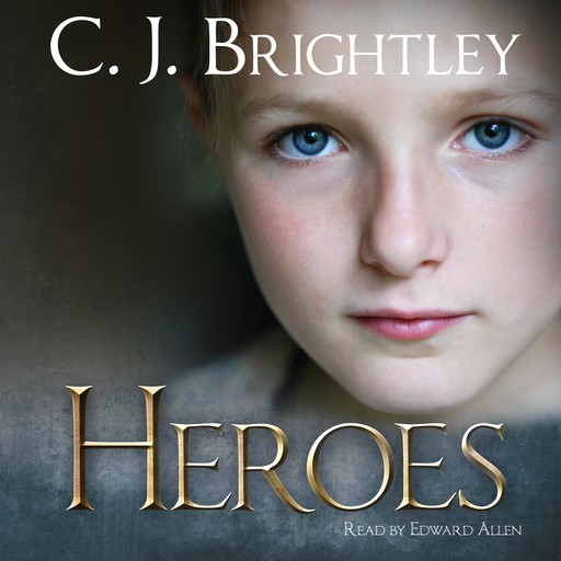 Heroes, C.J. Brightley