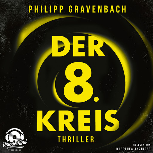 Der achte Kreis - Ishikli-Caner-Serie, Band 1 (Ungekürzt), Philipp Gravenbach